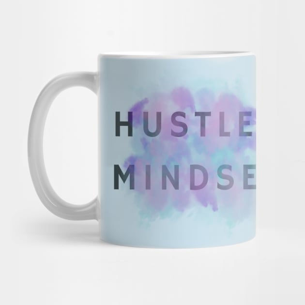 Motivational Hustler Mindset by mebcreations